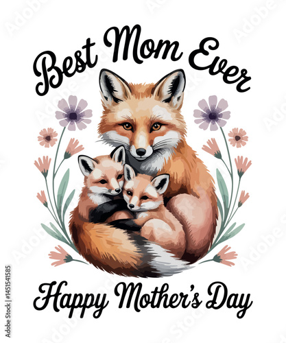Best mom ever happy mothers day