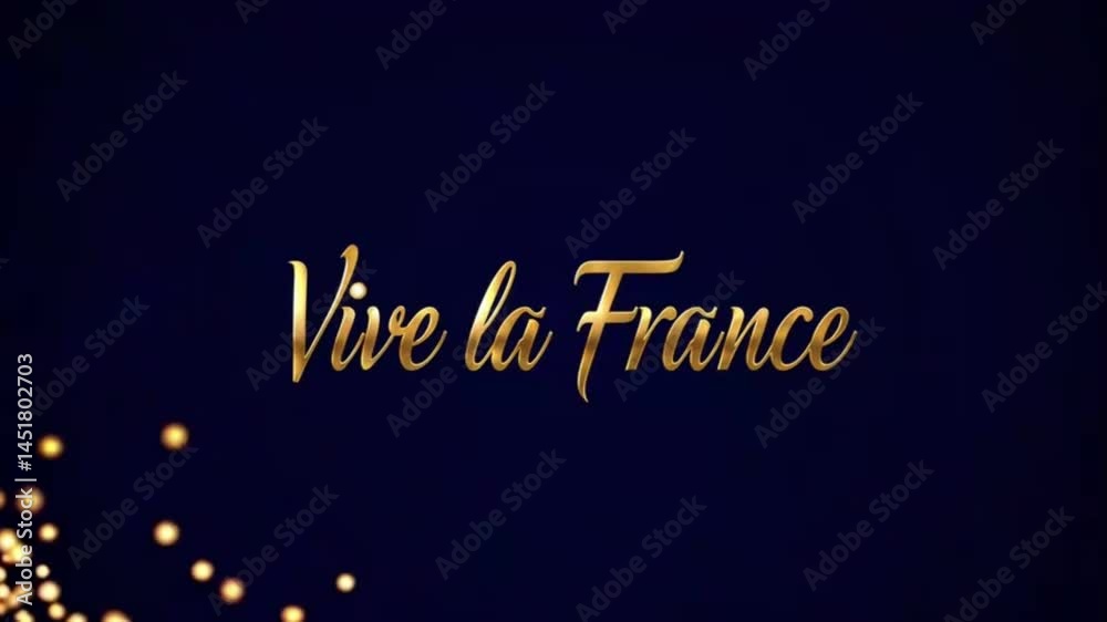 An artistic display featuring the phrase 'Vive la France' in elegant gold typography. The background is dark with sparkles, symbolizing celebration and pride. 