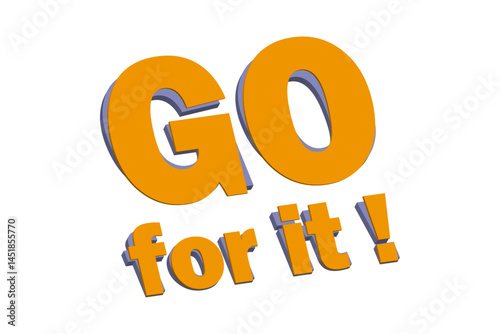 Go for it !
がんばれ！
よく目立つロゴマーク