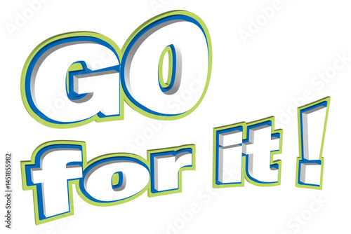 Go for it !
がんばれ！
よく目立つロゴマーク