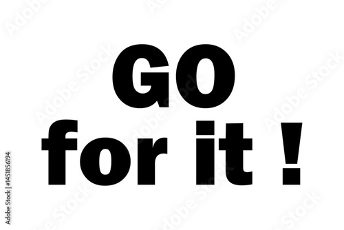 Go for it !
がんばれ！
よく目立つロゴマーク