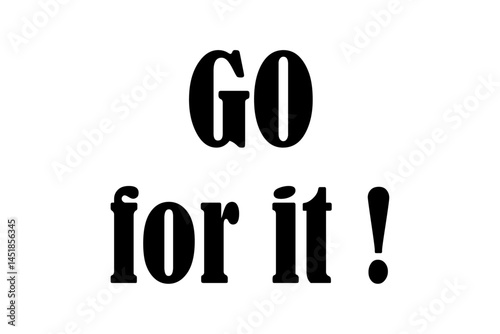 Go for it !
がんばれ！
よく目立つロゴマーク