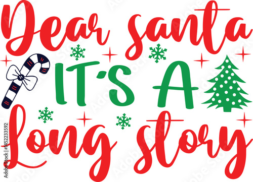  dear santa it’s a long story