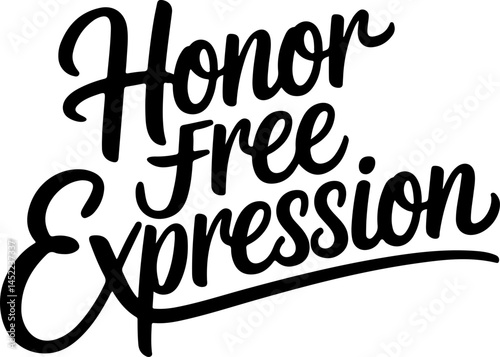Honor Free Expression Typography Art