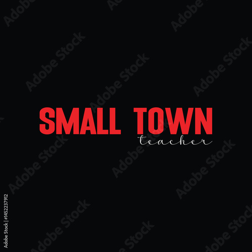 Small Town Teacher.eps