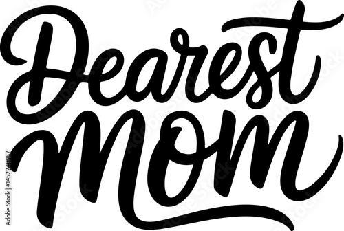 Dearest Mom Handwritten Calligraphy Art