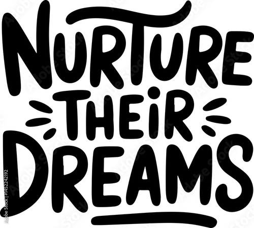 Nurture Their Dreams Inspirational Art