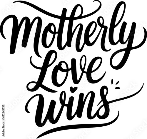 Motherly Love Wins Typography Art