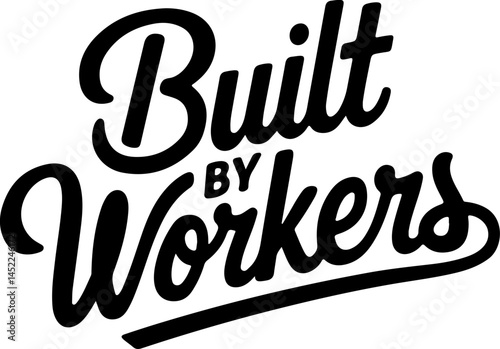 Built By Workers, Bold Script Logo