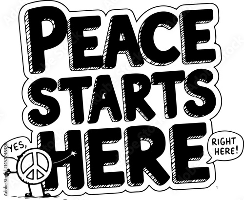 Peace Starts Here Now Right Here