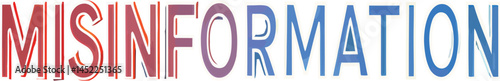 Artistic representation of the word 'MISINFORMATION' in vibrant colors.