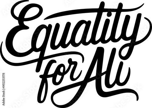 Equality For All Bold Script Design