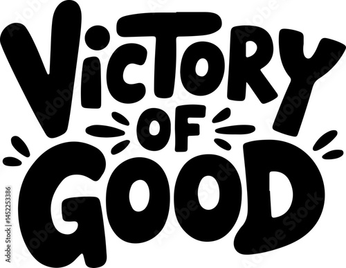 Victory Of Good Bold Typography