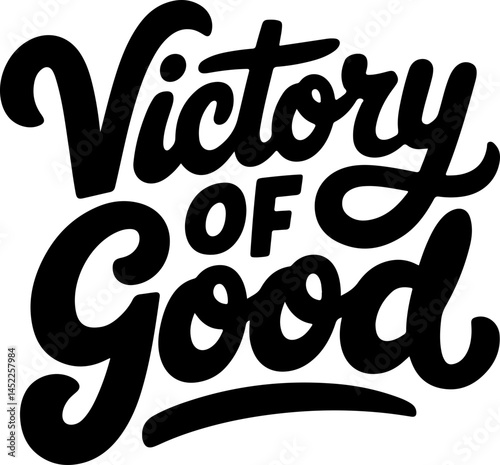 Victory Of Good Bold Typography Art