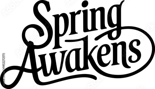 Spring Awakens Calligraphic Design