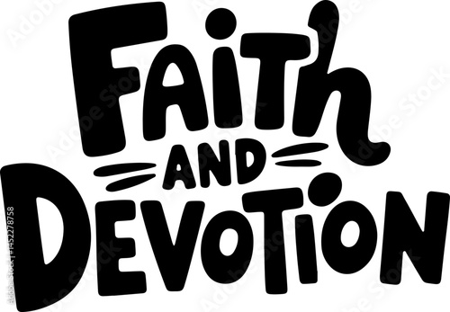 Faith And Devotion Bold Typography