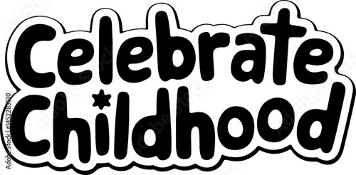 Celebrate Childhood Joyful Moments Design