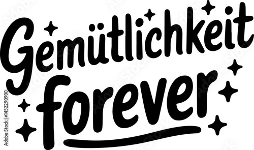 Gem�tlichkeit Forever Cozy German Phrase