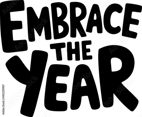 Embrace The New Year Bold Text