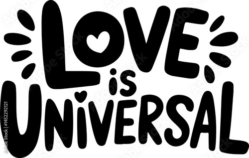 Love Is Universal Bold Text Art