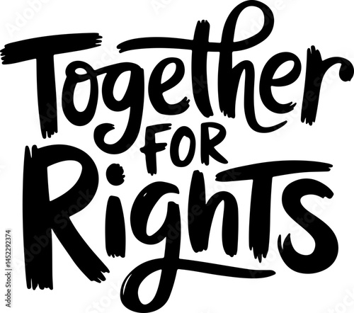 Together For Rights Bold Text Art
