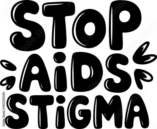 Stop AIDS Stigma Awareness Campaign