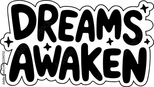 Dreams Awaken Inspirational Quote Art