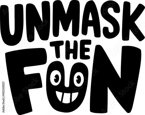 Unmask The Fun Cartoon Graphic