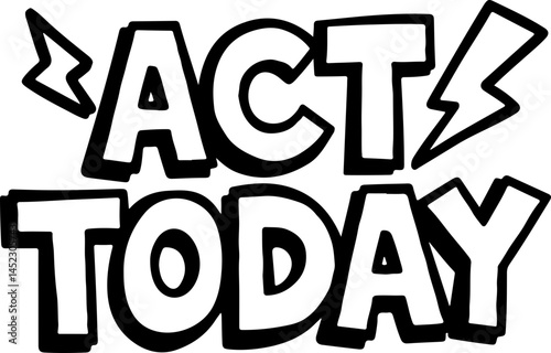Act Today Urgent Call To Action