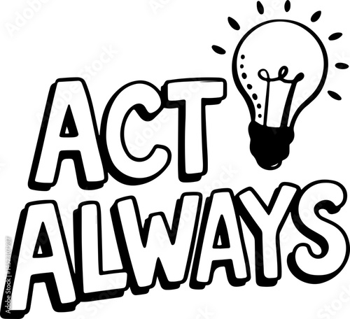 Act Always Idea Lightbulb Graphic