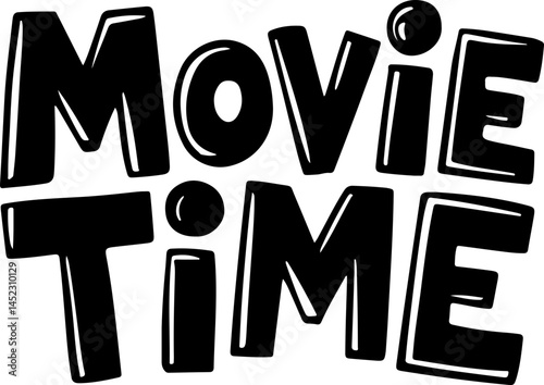Movie Time Fun Bold Black Text
