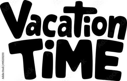 Vacation Time Fun Bold Letters