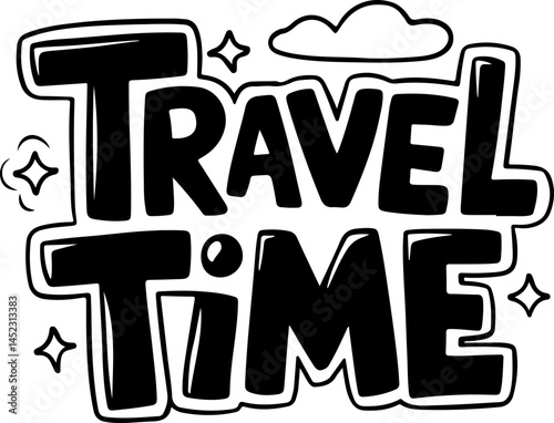 Travel Time Fun Adventure Starts Now