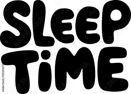 Sleep Time Bold Black Letters