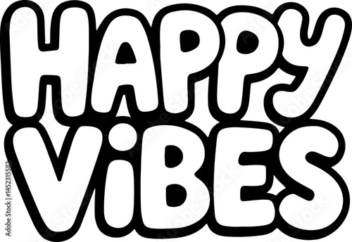 Happy Vibes Bold Text Graphic Design