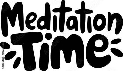 Meditation Time Relax, Breathe, Peace