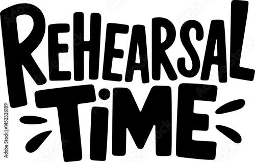 Rehearsal Time Play Practice Now