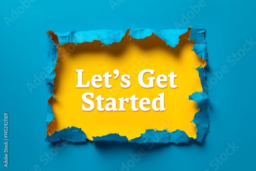 Lets Get Started Yellow and Blue Torn Paper Background
