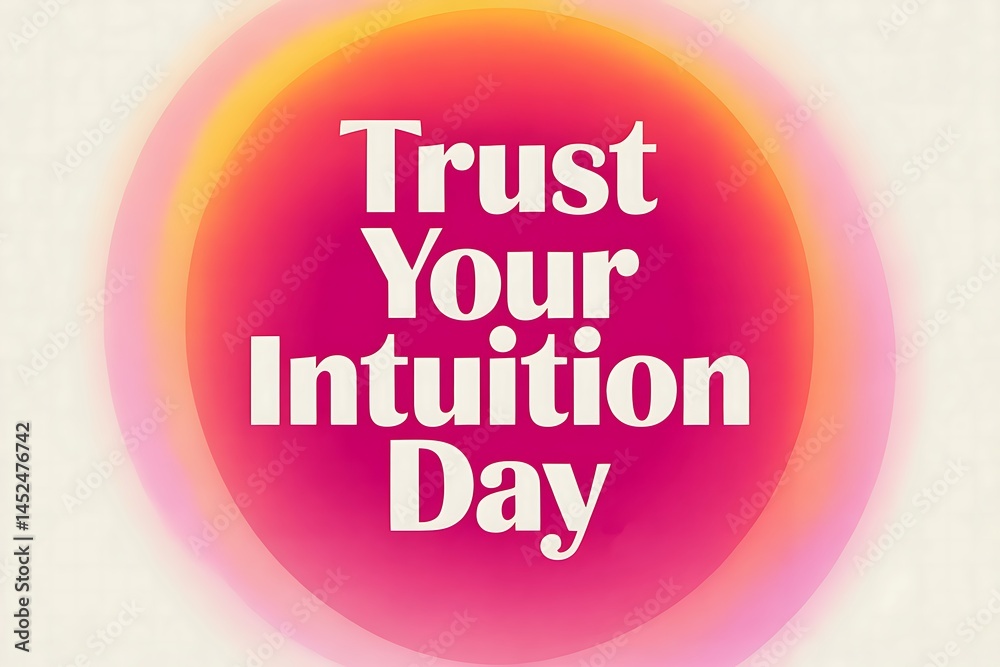 Celebrate Trust Your Intuition Day Embrace inner wisdom trust your gut feeling and make intuitive decisions Bold pink Celebrate Trust Your Intuition Day Embrace inner wisdom trust your gut feeling and make intuitive decisions Bold pink