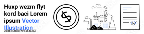 Coin with dollar sign, industrial factory emitting smoke, and signed contract. Ideal for economy, contracts, industries, legal, finances manufacturing investments. Abstract line flat metaphor