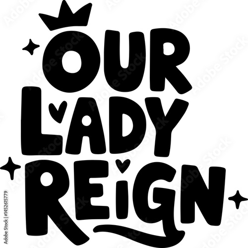 Our Lady Reign Crown Graphic Design