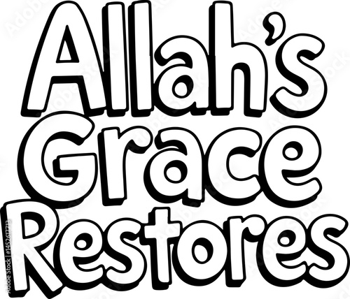 Allah's Grace Restores Faith Hope