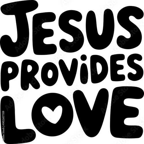 Jesus Provides Abundant Love Graphic