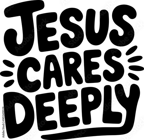 Jesus Cares Deeply Religious Quote