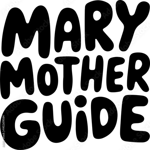 Mary Mother Guide Text Art