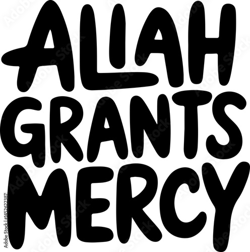 Allah Grants Mercy Islamic Quote.