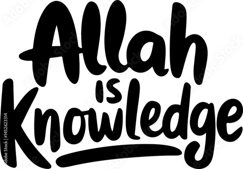 Allah Is Knowledge Islamic Quote