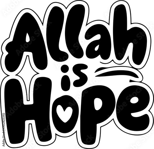 Allah Is Hope Islamic Faith Graphic