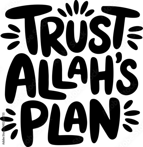 Trust Allah's Plan Typography Art