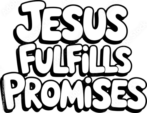 Jesus Fulfills Promises Christian Quote